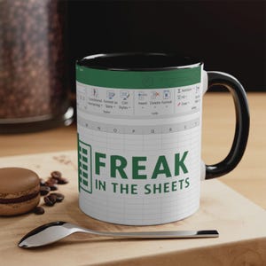 Freak In The Sheets Mug Excel Mug Excel Gifts Accountant Gift 21st 30th Birthday Gift For Her Roommate Gift Valentines Gift For Her and Him