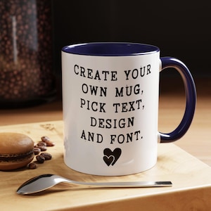 Create Your Own Mug, Custom Coffee Mug, Customizable Mug, Ceramic Coffee Mug, Coffee Mug, Design Your Own Mug, Personalized Gift, Custom Mug