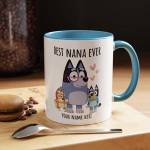 Personalized Bluey Mug, Best Grandma Ever, Bluey Nana Mug, Best Nana Ever Mug, Cool Grandma Mug, Gift from Kid to Grandma, Bluey and Bingo