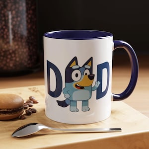 Fun DAD Coffee Mug, Perfect Gift for Fathers Day, Birthdays, or Everyday Use, Cute Blue Dog Design, Family Kitchen Decor, Custom Bluey Mug