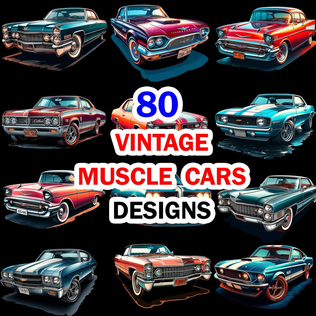 80 Vintage Muscle Car Designs PNG Bundle: T-shirt Prints, Automotive ...