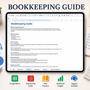 May include: A digital tablet displaying a Bookkeeping Guide spreadsheet with sections for planner details, target users, usage instructions, and best practices. The screen shows text, a toolbar, and tabs for instructions, settings, transactions, summary, and dashboard.