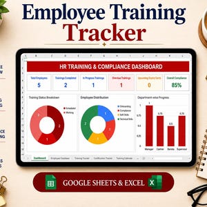 May include: A digital tablet displaying an HR Training & Compliance Dashboard with charts and data tables. The screen shows metrics for employee training, including pie and bar charts. The text reads Employee Training Tracker and Google Sheets & Excel.