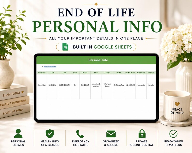 May include: A digital tablet displays a green and white spreadsheet titled "Personal Info." The text "END OF LIFE PERSONAL INFO" is at the top. The image includes icons for personal details, health info, emergency contacts, organized & secure, private & confidential, and ready when it matters.