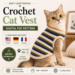 May include: A digital PDF pattern for a crochet cat vest featuring text that reads SOFT LOOP DIGITAL Crochet Cat Vest, DIGITAL PDF PATTERN, 3 LANGUAGES INCLUDED, INSTANT DOWNLOAD, FOR CATS XS-L, 4 SIZES INCLUDED, STEP-BY-STEP INSTRUCTIONS, CM + INCHES, 3 LANGUAGES.