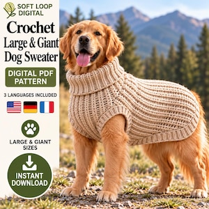 Könnte beinhalten: Ein Golden Retriever trägt einen beigen, gerippten Strickpullover für Hunde mit hohem Rollkragen. Das Bild enthält den Text: SOFT LOOP DIGITAL, Crochet Large & Giant Dog Sweater, DIGITAL PDF PATTERN, 3 LANGUAGES INCLUDED, LARGE & GIANT SIZES, INSTANT DOWNLOAD.