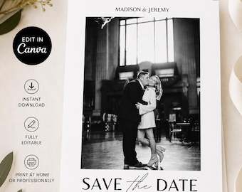 May include: A white Save the Date template featuring a black and white photograph of a couple embracing. The text reads SAVE THE DATE, TEMPLATE, MADISON & JEREMY, NOVEMBER 1, 2025, ANYWHERE, ANYWHERE, EDIT IN CANVA, INSTANT DOWNLOAD, FULLY EDITABLE, PRINT AT HOME.