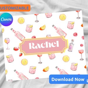 May include: A white background with a pattern of pink cocktail glasses, bottles, lemons, and raspberries. A pink banner with the name "Rachel" is in the center. The words "Customizable" and "Download Now" are also visible.
