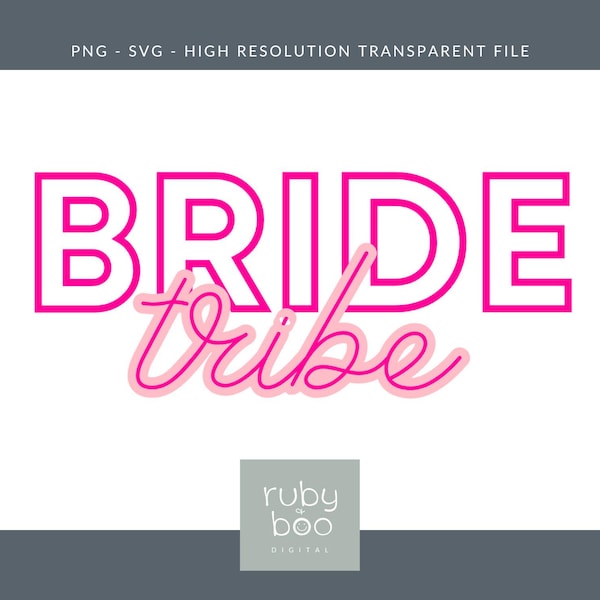 Bride Tribe SVG PNG Bundle: Bachelorette Party Designs (Digital Download)