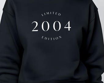 21st Birthday 2004 Hoodie/Sweatshirt Design (Digital Download)