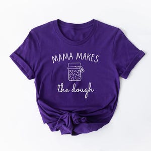 Mama Makes The Dough Shirt, Funny Sourdough Shirt, Funny Baking Shirt,Bread Shirt, Vintage Baker Shirt,Homesteading Gifts, Baker Shirt