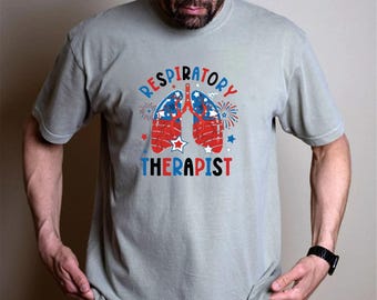 4th of July Respiratory Therapist Comfort Colors Shirt, Respiratory Therapist Gift Shirt, Respiratory Nurse Shirt, Patriotic RT Shirt