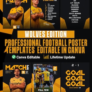 May include: A professional football poster template with a Wolves theme. The design includes player images, starting lineups, and match scores. Text includes "Wolves Edition" and "Canva Editable."