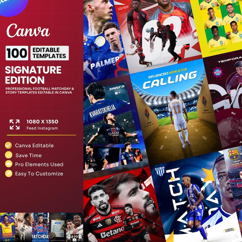 May include: A promotional graphic for Canva featuring football matchday and story templates. The design includes images of football players, the Canva logo, and text such as "100 Editable Templates" and "Signature Edition". The graphic is designed for Instagram feeds.