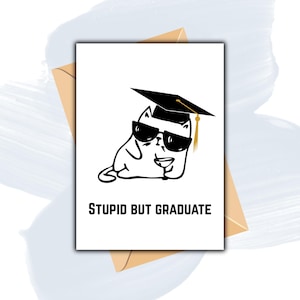 Regalos de graduación, Tarjeta de graduación de doctorado, Divertido, Humor de gatos, Dibujos animados, Graduado estúpido, 2025, Felicitaciones, Tarjeta plegable de 5x7, Imprimible