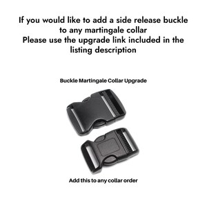 May include: Two black side release buckles for a martingale collar.  "Buckle Martingale Collar Upgrade" and "Add this to any collar order" are written in black text.