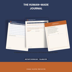 Könnte beinhalten: Ein digitales Journal-Set mit dem Titel The Human-Made Journal, bestehend aus drei ausfüllbaren PDF-Seiten: The Process Log, Weekly Hands-On Hours und ein Permission Slip. Die Seiten sind cremefarben mit dunkelblauen und orangen Überschriften und Text.
