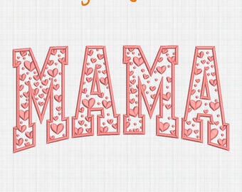 MAMA Heart Letter Valentine Embroidery Design, Mom Valentine Embroidery File, Valentine's Day Digital File, Instant Download