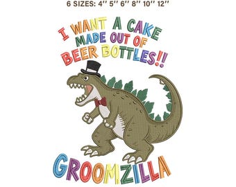 Groomzilla Embroidery Design | Funny Groom Bachelor Party Shirt | Wedding Dinosaur Top Hat | Beer Bottle Cake Stitch File PES JEF VP3