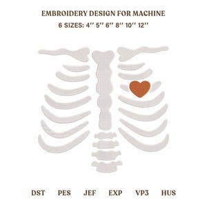 May include: An embroidery design for machine featuring a white skeletal rib cage with a solid orange heart on the left side. Text reads: EMBROIDERY DESIGN FOR MACHINE, 6 SIZES: 4" 5" 6" 8" 10" 12", and file formats: DST, PES, JEF, EXP, VP3, HUS.
