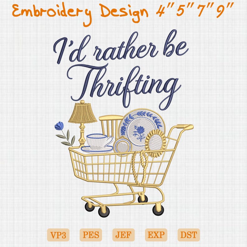 I’d Rather Be Thrifting Embroidery Design, Blue And Gold Vintage Embroidery File, Thrift Aesthetic Digital File, Instant Download, 4 Size image 1