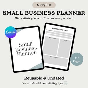 May include: A digital small business planner with a minimalist design. The planner includes a Canva logo and the text "Small Business Planner". The planner is reusable and undated, with over 45 pages. The text "Business Overview" is visible.