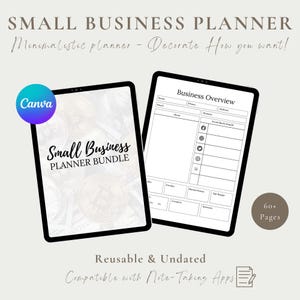 May include: Two digital tablets displaying a small business planner bundle. One tablet shows the cover with the text "Small Business Planner Bundle" and the Canva logo. The other tablet displays a business overview form. The image also includes the text "Reusable & Undated".