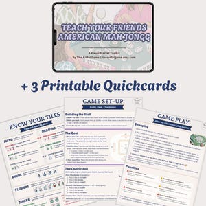 May include: A digital tablet displaying a Teaching Deck for American Mah Jongg, accompanied by three printable quickcards. The materials include guides titled Know Your Tiles, Game Set-Up, and Game Play, featuring instructional text and diagrams.