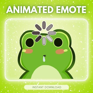 May include: A green cartoon frog with black eyes, pink cheeks, and a single tear, with a loading symbol above its head. The words "ANIMATED EMOTE" and "INSTANT DOWNLOAD" are displayed on a green background.