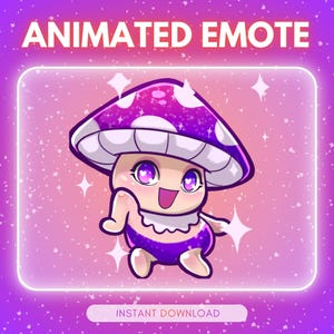 May include: Animated emote featuring a cartoon mushroom character with a purple and white spotted cap, large purple eyes, and a smiling expression. The text "ANIMATED EMOTE" is at the top, and "INSTANT DOWNLOAD" is at the bottom.