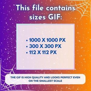 May include: A graphic showing the different sizes of a GIF file: 1000 x 1000 pixels, 300 x 300 pixels, and 112 x 112 pixels. The text states that the GIF is high quality and looks perfect even on the smallest scale.