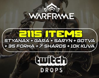 Warframe Twitch Drops: 2115 Items - Styanax, Gara Prime, Saryn