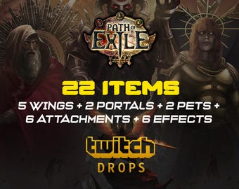 Path of Exile | 22 Items Twitch Drops | Wings, Portals, Attachments, Effects & Pets