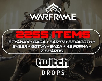 Warframe Twitch Drops: 2255 Items - Styanax, Gara, Saryn, Sevagoth + Mods & Resources