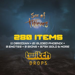 Sea of Thieves - 280 Items Twitch Drops - Phoenix/EWR/EWS/RMS/975k Gold