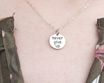 Never Give Up Necklace Sterling Silver Inspirational Gift For Her Graduation Gift Motivational Necklace Never Give Up Jewelry Dainty Women