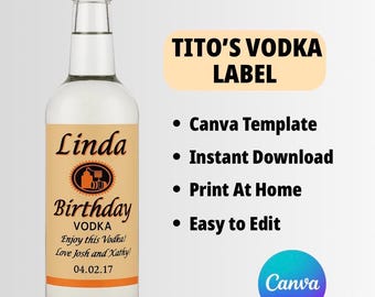 Tito&#39;s Vodka Label Canva Template Personalized Custom Digital Download Perfect Graduation gift for her, Bachelor Party and Birthdays!