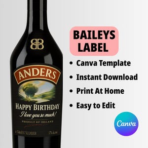 Puede incluir: Una botella negra de licor Anders con un emblema y etiqueta dorados. La etiqueta dice "HAPPY BIRTHDAY I love you so much!" y "PRODUCT OF IRELAND". Una etiqueta rosa dice "BAILEYS LABEL" con detalles de plantilla de Canva.