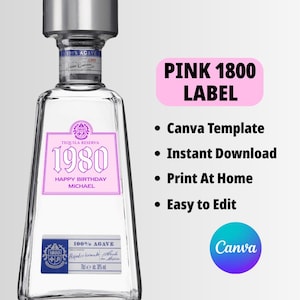 Pink 1800 Silver Tequila Label Canva Template, Custom Bachelor Party Gift, Wedding gift, Birthdays, Events,  and Mother's day gift for her!