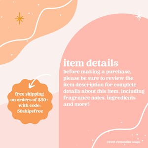 May include: A pink and orange graphic design with the text "item details" and "free shipping on orders of $50+ with code: 50shipsfree". The text explains that before making a purchase, customers should review the item description for complete details about the item, including fragrance notes, ingredients, and more.