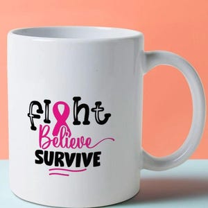 Fight Believe Survive - Breast Cancer Awareness - Pink Ribbon Design