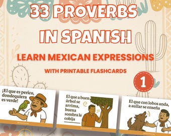 Learn Spanish the Fun Way: 33 Popular Mexican Sayings Flashcards - Colloquial Spanish - Boost Your Spanish with Proverbs