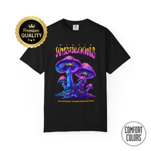 Neon Mushroom T-Shirt - Psychedelic Forest Graphic Tee - Trippy Fantasy Aesthetic