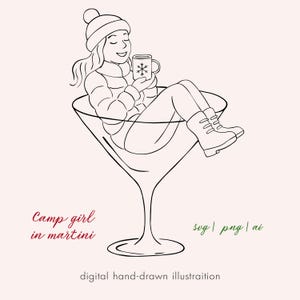 May include: Line art illustration of a person in a martini glass, holding a mug with a snowflake. The person wears a hat, jacket, and boots. Text includes "Camp girl in martini" and "digital hand-drawn illustration".