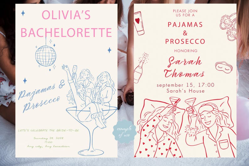 May include: Two invitations for a bachelorette party. One features a disco ball and the text "Olivia's Bachelorette Pajamas & Prosecco". The other says "Pajamas & Prosecco Honoring Sarah Thomas" with illustrations of women in pajamas.