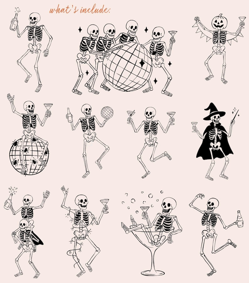 May include: Black and white line art illustrations of dancing skeletons in various poses, holding drinks, a disco ball, and a pumpkin head. The phrase "what's include:" is written in a cursive font at the top of the image.