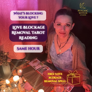 May include: A woman sits at a table with tarot cards spread out in front of her. The table is decorated with candles and other items. The text on the image reads "What's blocking your love? Love blockage removal tarot reading. Same hour. Free love blockage removal spell."