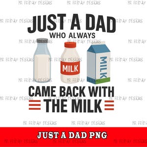 Just A Dad Who Always Came Back With The Milk Png,  Funny Father&#39;s Day Png, Retro Dad Raccoon Shirt svg, Came Back With The Milk Png