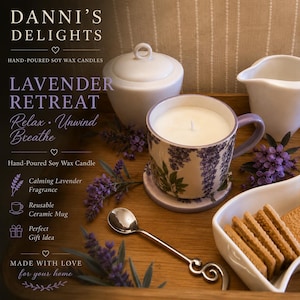 May include: A white soy wax candle in a ceramic mug decorated with purple lavender flowers. The mug sits on a matching saucer next to a silver spoon, a white lidded jar, a white creamer, and a dish of rectangular biscuits. Text reads Danni's Delights.