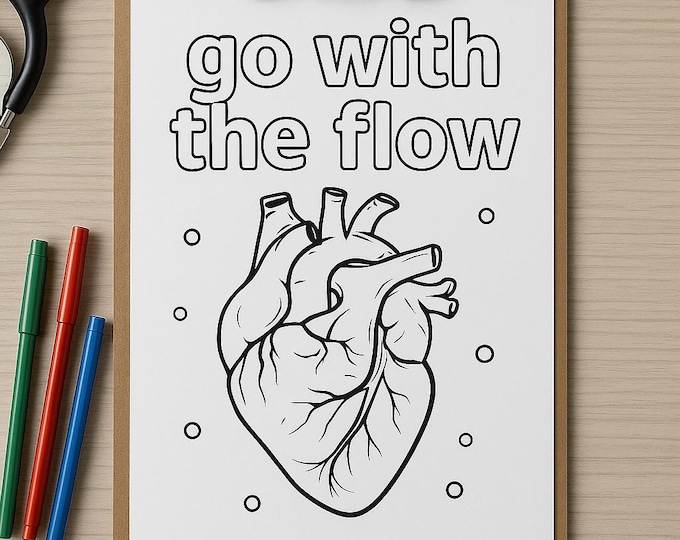 Go With the Flow Cardiology Coloring Page | Anatomical Heart Printable | Medical Student Relaxation PDF | Funny Nurse Gift Instant Download
